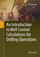 Dave Cormack - An Introduction to Well Control Calculations for Drilling Operations
