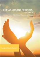 Sangaralingam Ramesh - China's Lessons for India: Volume II