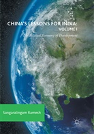 Sangaralingam Ramesh - China's Lessons for India: Volume I