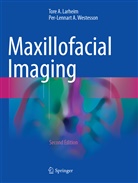 Tore Larheim, Tore A Larheim, Tore A. Larheim, Per-Lennart A Westesson, Per-Lennart A. Westesson - Maxillofacial Imaging