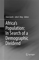 F May, F May, Han Groth, Hans Groth, John F. May - Africa's Population: In Search of a Demographic Dividend