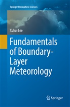 Xuhui Lee - Fundamentals of Boundary-Layer Meteorology