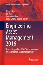 Hong-Zhong Huang, Li Ma, Lin Ma, Joseph Mathew, Joseph Mathew et al, Ming J. Zuo - Engineering Asset Management 2016