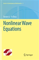 Tatsie Li, Tatsien Li, Yi Zhou - Nonlinear Wave Equations