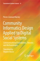 Pierre-Léonard Harvey - Community Informatics Design Applied to Digital Social Systems