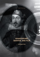 Keith Harrison - Shakespeare, Bakhtin, and Film