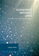 Lukasz Hardt, Łukasz Hardt - Economics Without Laws