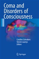 Laureys, Laureys, Steven Laureys, Carolin Schnakers, Caroline Schnakers - Coma and Disorders of Consciousness