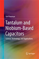 Yuri Freeman - Tantalum and Niobium-Based Capacitors