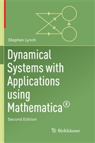 Stephen Lynch - Dynamical Systems with Applications Using Mathematica®; .