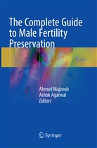Agarwal, Agarwal, Ashok Agarwal, Ahma Majzoub, Ahmad Majzoub - The Complete Guide to Male Fertility Preservation