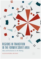Alessandra Russo - Regions in Transition in the Former Soviet Area
