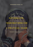Mohanad Hage Ali - Nationalism, Transnationalism, and Political Islam
