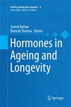 Sures Rattan, Suresh Rattan, Sharma, Sharma, Ramesh Sharma - Hormones in Ageing and Longevity
