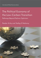 Peada Kirby, Peadar Kirby, Tadhg O’Mahony, Tadhg OMahony, Tadhg O'Mahony - The Political Economy of the Low-Carbon Transition
