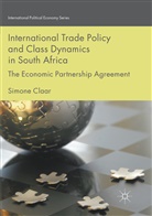 Simone Claar - International Trade Policy and Class Dynamics in South Africa