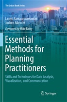 Jochen Albrecht, Laxm Ramasubramanian, Laxmi Ramasubramanian - Essential Methods for Planning Practitioners