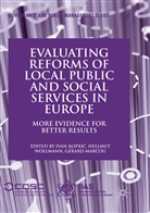 Ivan Kopri¿, Ivan Kopric, Ivan Koprić, Gérard Marcou, Hellmu Wollmann, Hellmut Wollmann - Evaluating Reforms of Local Public and Social Services in Europe
