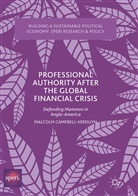 Malcolm Campbell-Verduyn - Professional Authority After the Global Financial Crisis