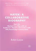 Robert Leeson - Hayek: A Collaborative Biography