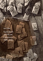 Rachel Bower - Epistolarity and World Literature, 1980-2010