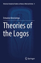 Ermanno Bencivenga - Theories of the Logos