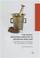 Alan Mackintosh - The Patent Medicines Industry in Georgian England