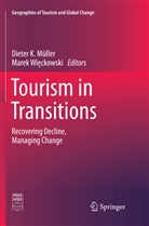 Diete K Müller, Dieter K Müller, Dieter K. Müller, Marek Wi¿ckowski, Wieckowski, Wieckowski... - Tourism in Transitions