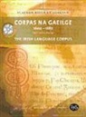 Una Ui Bheirn - Corpas Na Gaeilge: 1600-1882: Focloir Na Nua-Ghaeilge: The Irish Language Corpus