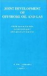 Paul McDade, Hazel Fox - Joint Development of Offshore Oil & Gas: Vol I