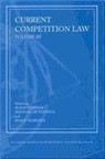Mads Andenas, Michael Hutchings, Philip Marsden - Current Competition Law: Volume III