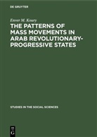 Enver M Koury, Enver M. Koury - The Patterns of Mass Movements in Arab Revolutionary-Progressive States