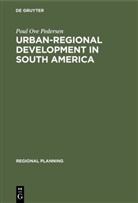 Poul Ove Pedersen - Urban-regional Development in South America
