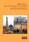 Peter J Franke, Peter J. Franke, Britta Wollenweber - Usbekistan - Land zwischen Orient und Okzident