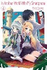 Patora Fuyuhara, Fuyuhara Patora, Hodgson Andrew, Eiji Usatsuka, Eiji Usatsuka, Usatsuka Eiji - In Another World With My Smartphone: Volume 4 (Light Novel)