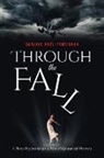 Darline Noel-Perpignan, Darline Noël-Perpignan - Through the Fall: A Thirty-Day Journal of My Personal Life and Self-Discovery