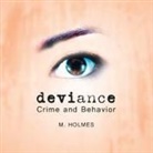 M Holmes, M. Holmes, M. Holmes - Deviance