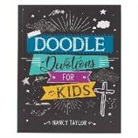 Nancy Taylor - Doodle Devotions for Kids Softcover