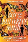 Victoria Williamson, Victoria Williamson, Williamson Victoria - Boy With the Butterfly Mind