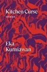 Eka Kurniawan - Kitchen Curse