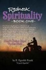 E. Frank, E. Egorhh Frank - Redneck Spirituality---Book One