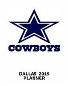 Bliss Book - Dallas Cowboys 2019 Planner: Calendar, Diary, Notebook, Checklist to Schedule Game Success