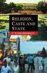 P. Radhakrishnan - Religion, Caste and State