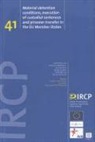Anton van Kalmthout, Neil Paterson, Gert Vermeulen - Material Detention Conditions, Execution of Custodial Sentences and Prisoner Transfer in the Eu Member States: Ircp Series, Vol. 41