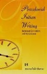 Meenakshi Sharma - Postcolonial Indian Writing: Between Co-Option and Resistance