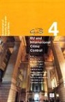 Marc Cools, Marleen Easton, Brice de Ruyver - Eu and International Crime Control: Topical Issues (Governance of Security (Gofs) Research Paper Series, Vol. 4)