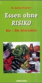 Andrea Flemmer - Essen ohne Risiko