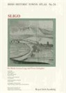 Fiona Gallagher, Marie-Louise Legg - Irish Historic Towns Atlas No. 24: Sligo