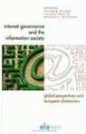 Veronika Bauer, Wolfgang Benedek, Matthias C. Kettemann - Internet Governance and the Information Society: Global Perspectives and European Dimensions