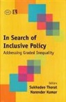 Narender Kumar, Sukhadeo Thorat - In Search of Inclusive Policy: Addressing Graded Inequality